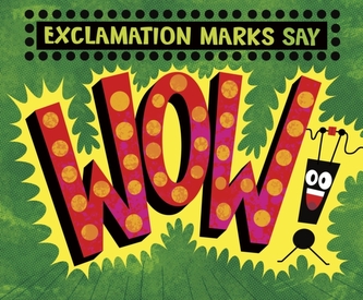 Exclamation Marks Say Wow!