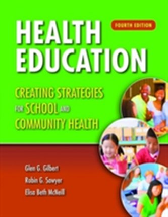 Health Education: Creating Strategies For School  &  Community Health