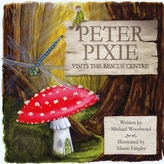 Peter Pixie Visits the Rescue Centre