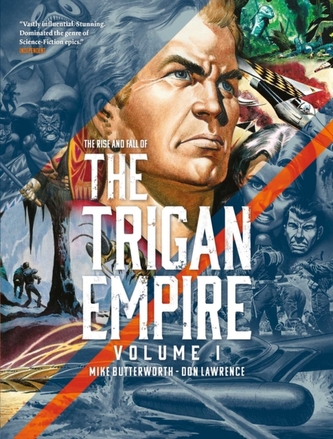 The Rise and Fall of The Trigan Empire Volume One The Rise and Fall of The Trigan Empire Volume One