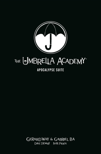The Umbrella Academy Library Editon Volume 1: Apocalypse Suite The Umbrella Academy Library Editon Volume 1: Apocalypse Suite