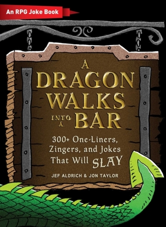 A Dragon Walks Into a Bar