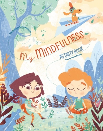 My Mindfulness Activity Book My Mindfulness Activity Book