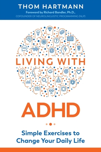 Living with ADHD Living with ADHD
