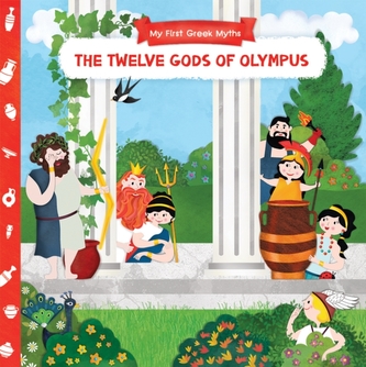 My First Greek Myths: Twelve Gods of Olympus