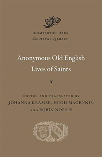 Anonymous Old English Lives of Saints Anonymous Old English Lives of Saints