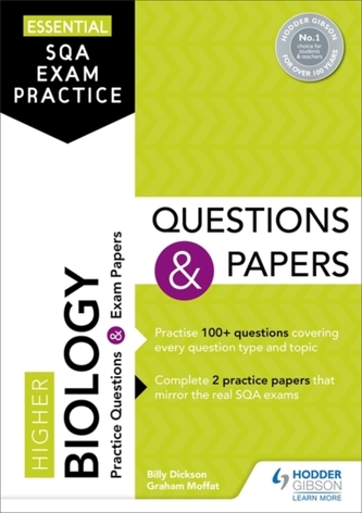Essential SQA Exam Practice: Higher Biology Questions and Papers Essential SQA Exam Practice: Higher Biology Questions and Papers