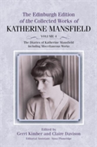 The Diaries of Katherine Mansfield The Diaries of Katherine Mansfield