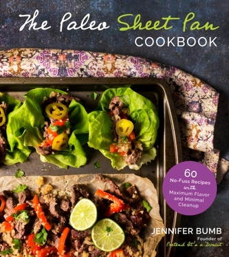 The Paleo Sheet Pan Cookbook The Paleo Sheet Pan Cookbook