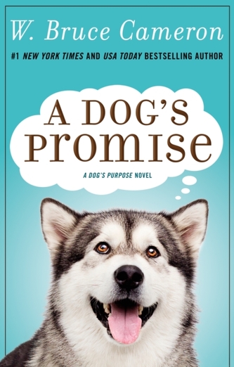 A DOG'S PROMISE A DOG'S PROMISE