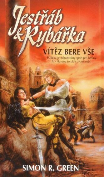 Jestřáb & Rybářka : Vítěz bere vše (Simon R Green, 1999)