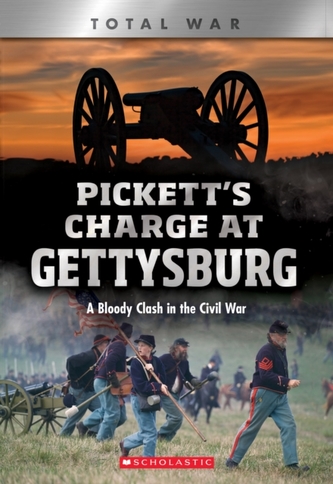 Pickett's Charge at Gettysburg (X Books: Total War) Pickett's Charge at Gettysburg (X Books: Total War)