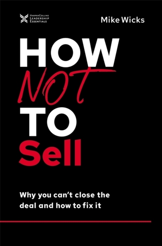 How Not to Sell How Not to Sell