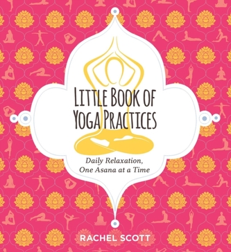The Little Book of Yoga Practices