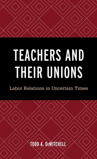 Teachers and Their Unions