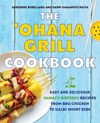 The 'ohana Grill Cookbook