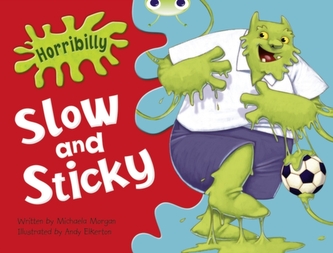 Bug Club Green A/1B Horribilly: Slow and Sticky GRC Bug Club Green A/1B Horribilly: Slow and Sticky GRC