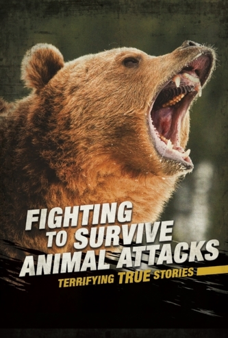 Fighting to Survive Animal Attacks