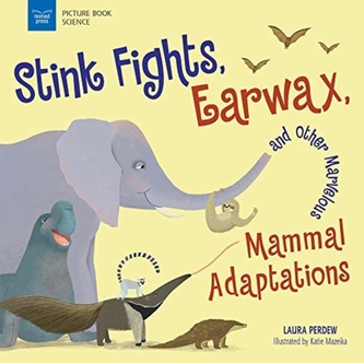 STINK FIGHTS EARWAX & OTHER MARVELOUS MA