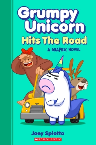 Grumpy Unicorn Hits the Road (Grumpy Unicorn Graphic Novel)