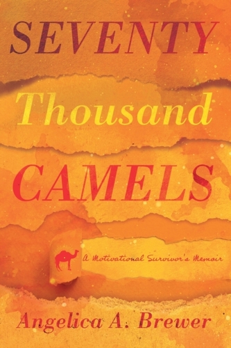 Seventy Thousand Camels Seventy Thousand Camels