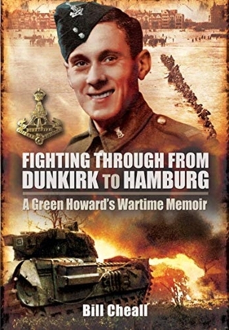 Fighting Through From Dunkirk to Hamburg
