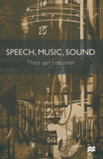Speech, Music, Sound