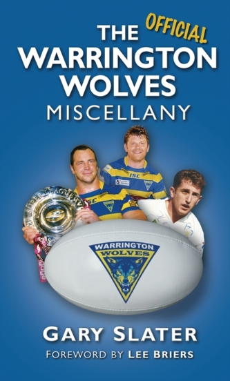 The Warrington Wolves Miscellany