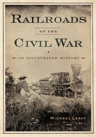 RAILROADS OF THE CIVIL WAR