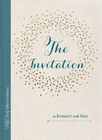 The Invitation to Intimacy with God The Invitation to Intimacy with God