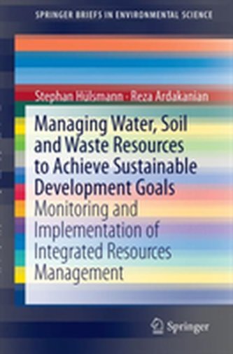 Managing Water, Soil and Waste Resources to Achieve Sustainable Development Goals