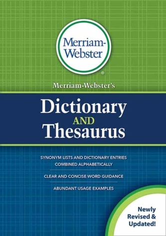 Merriam-Webster's Dictionary and Thesaurus Merriam-Webster's Dictionary and Thesaurus