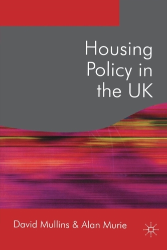 Housing Policy in the UK Housing Policy in the UK