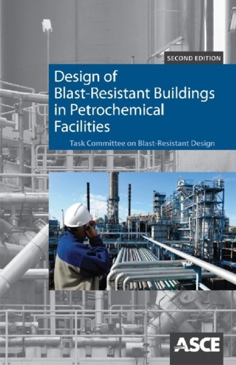Design of Blast Resistant Buildings in Petrochemical Facilities Design of Blast Resistant Buildings in Petrochemical Facilities