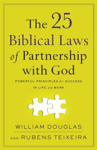 The 25 Biblical Laws of Partnership with God The 25 Biblical Laws of Partnership with God