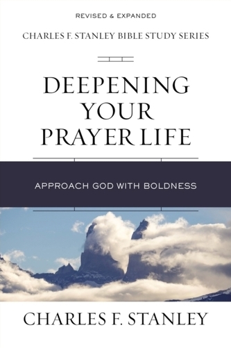 Deepening Your Prayer Life Deepening Your Prayer Life