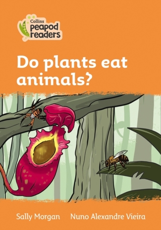 Level 4 - Do plants eat animals? Level 4 - Do plants eat animals?