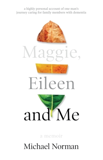 Maggie, Eileen and Me