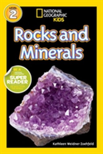 National Geographic Kids Readers: Rocks and Minerals