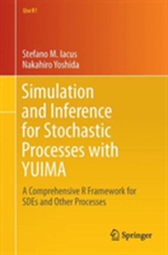 Simulation and Inference for Stochastic Processes with YUIMA