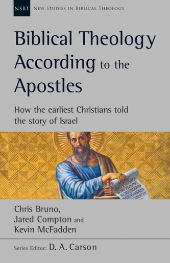 Biblical Theology According to the Apostles