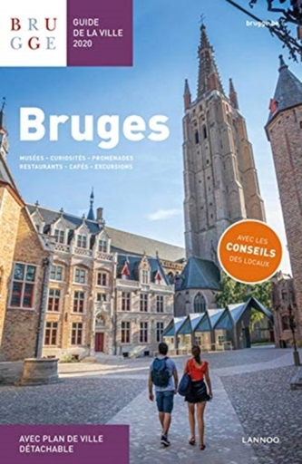 Bruges. Guide de la Ville 2020 Bruges. Guide de la Ville 2020