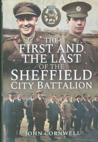 The First and the Last of the Sheffield City Battalion