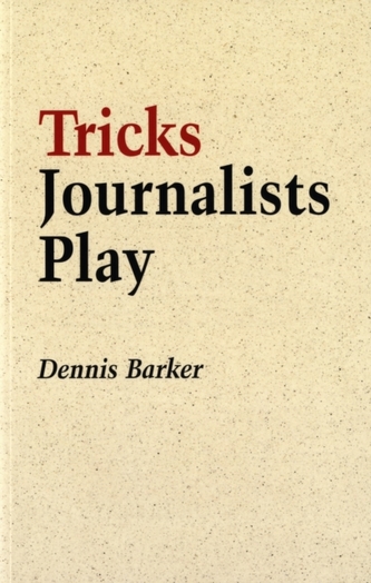 Tricks Journalists Play Tricks Journalists Play
