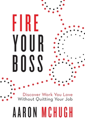 Fire Your Boss