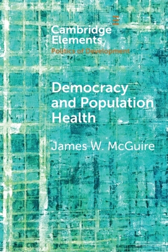 Democracy and Population Health Democracy and Population Health