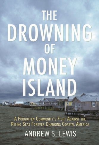 The Drowning of Money Island The Drowning of Money Island