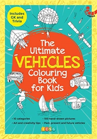 The Ultimate Vehicle Colouring Book for Kids