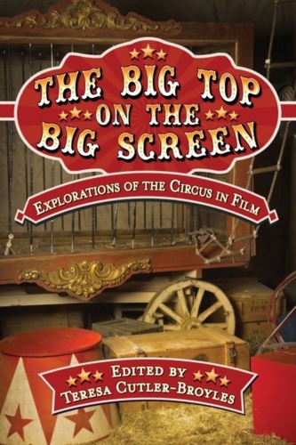 The Big Top on the Big Screen The Big Top on the Big Screen