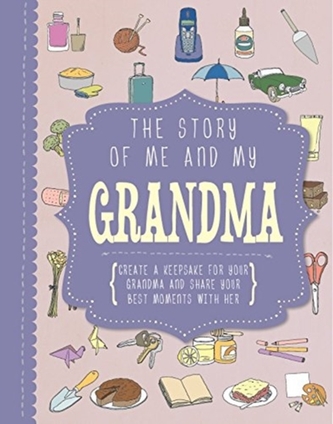 The Story of Me and My Grandma The Story of Me and My Grandma